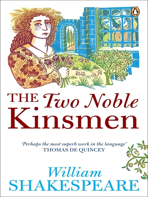 Title details for The Two Noble Kinsmen by William Shakespeare - Available